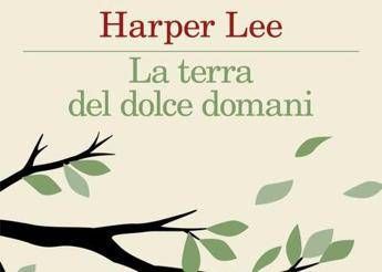  Harper Lee, oggi in libreria i suoi racconti inediti ritrovati dopo la morte