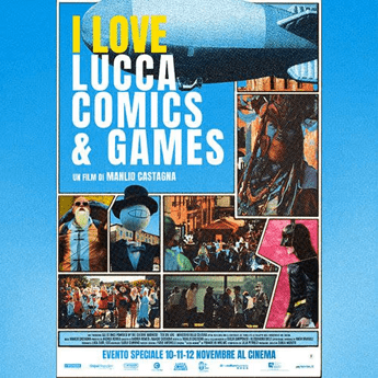 I LOVE LUCCA COMICS & GAMES a Roma
